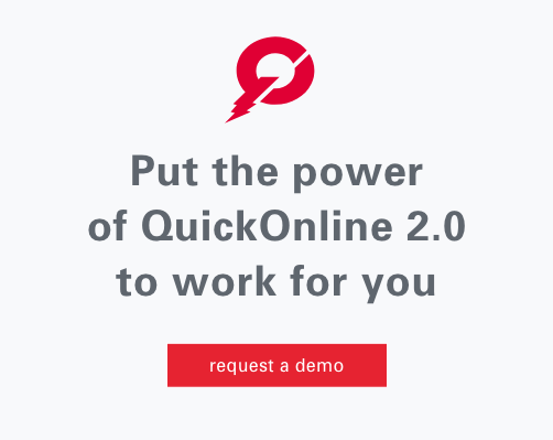 Put the power of QuickOnline 2.0 to work for you